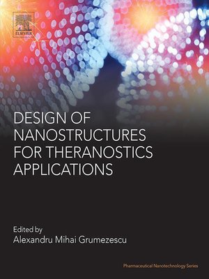 cover image of Design of Nanostructures for Theranostics Applications
